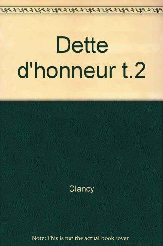 Dette d'honneur t.2