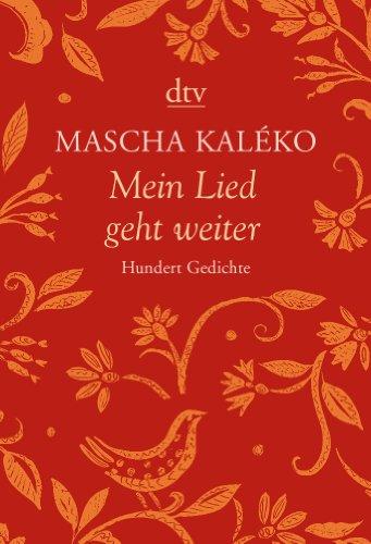 Mein Lied geht weiter: Hundert Gedichte