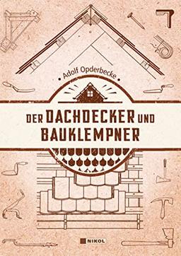 Der Dachdecker und Bauklempner