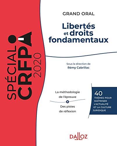 Libertés et droits fondamentaux 2020 : maîtrise des connaissances et de la culture juridique : CRFPA grand oral