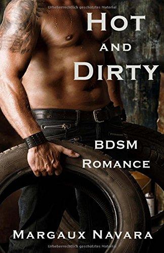 Hot and Dirty: BDSM Romance