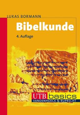 Bibelkunde. Altes und Neues Testament. UTB basics