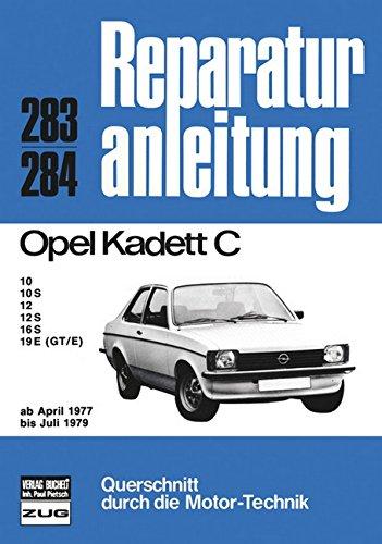 Opel Kadett C  04/1977 bis 07/1979 (Reparaturanleitungen)