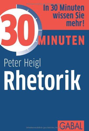 30 Minuten Rhetorik