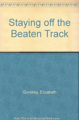 Staying Off the Beaten Track