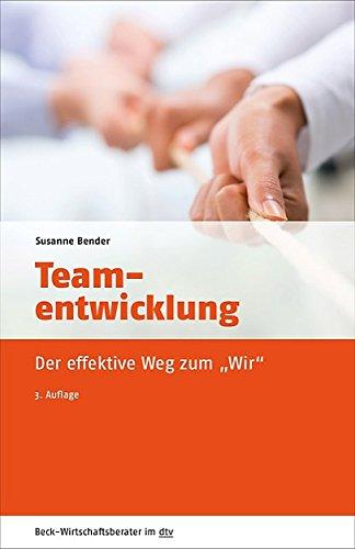 Teamentwicklung: Der effektive Weg zum "Wir"