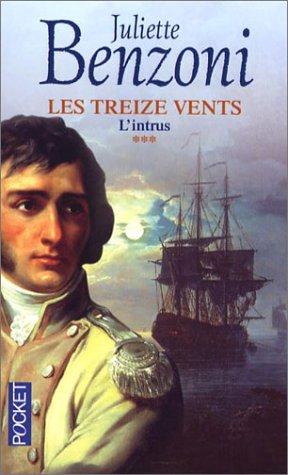 Les Treize vents. Vol. 3. L'intrus