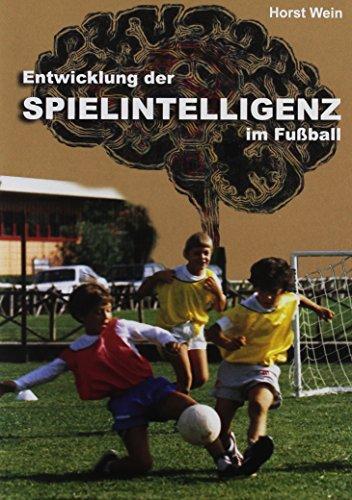 Entwicklung der Spielintelligenz im Fußball