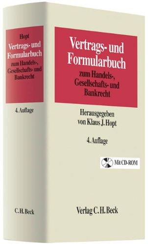 Vertrags- und Formularbuch zum Handels-, Gesellschafts- und Bankrecht