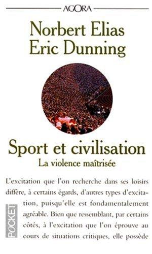 Sport et civilisation : la violence maîtrisée