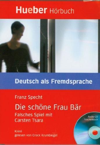 Die schöne Frau Bär: Falsches Spiel mit Carsten Tsara.Deutsch als Fremdsprache / Box: Leseheft mit Audio-CD