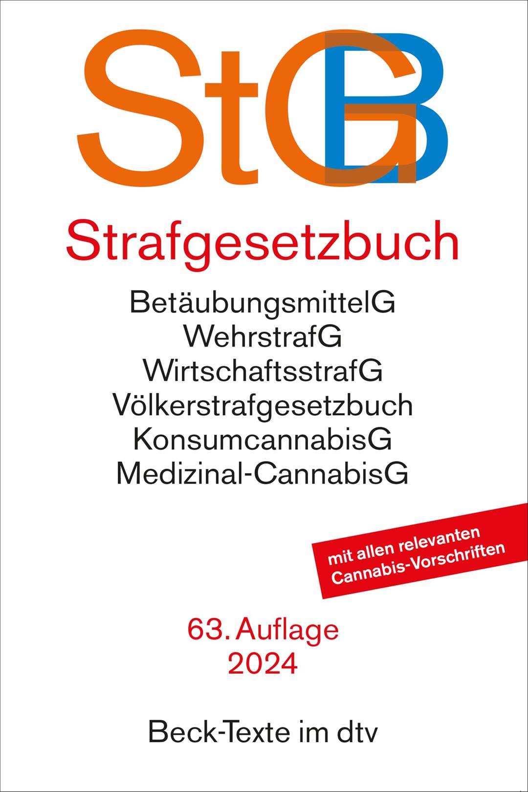 Strafgesetzbuch: mit Einführungsgesetz, Völkerstrafgesetzbuch, Wehrstrafgesetz, Wirtschaftsstrafgesetz, Betäubungsmittelgesetz, Versammlungsgesetz, ... des Nebenstrafrechts (Beck-Texte im dtv)