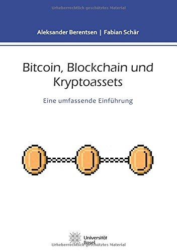 Bitcoin, Blockchain und Kryptoassets: Eine umfassende Einführung