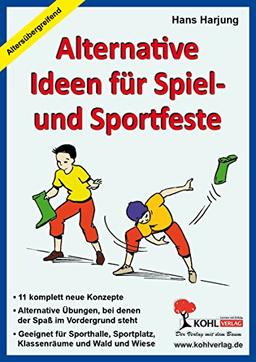 Alternative Ideen für Spiel- und Sportfeste