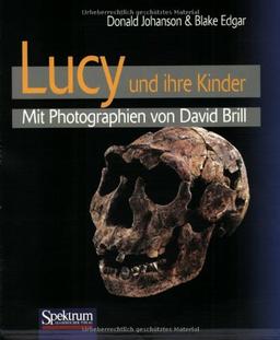 Lucy und ihre Kinder: Mit Photographien von David Brill