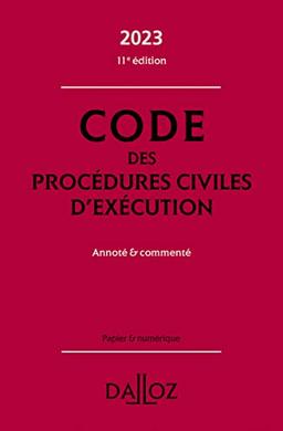 Code des procédures civiles d'exécution 2023 : annoté & commenté