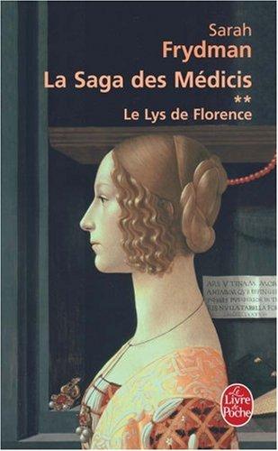 La saga des Médicis. Vol. 2. Le lys de Florence