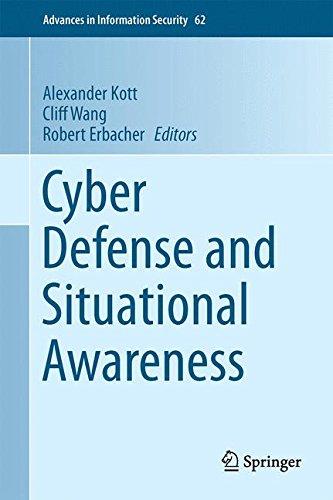 Cyber Defense and Situational Awareness (Advances in Information Security)