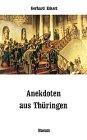 Anekdoten aus Thüringen (Husum-Taschenbuch)