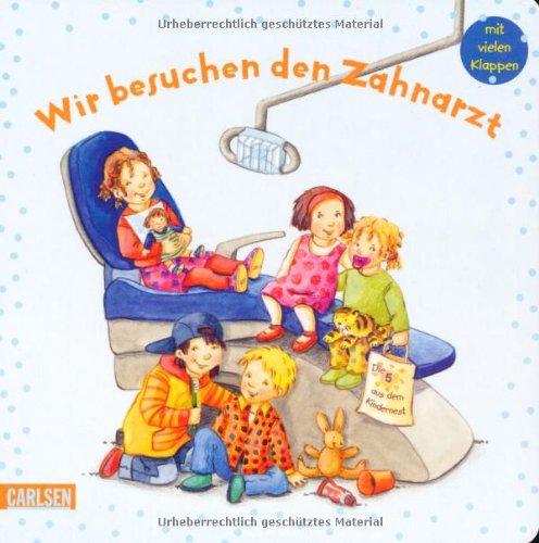 Die 5 aus dem Kindernest: Wir besuchen den Zahnarzt