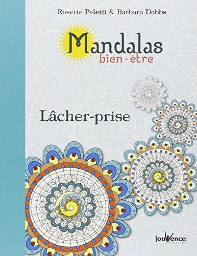 Mandalas bien-être. Lâcher-prise