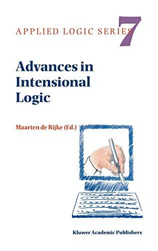 Advances in Intensional Logic (Applied Logic Series, 7, Band 7)