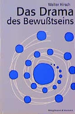 Das Drama des Bewusstseins: Literarische Texte in philosophischer Sicht