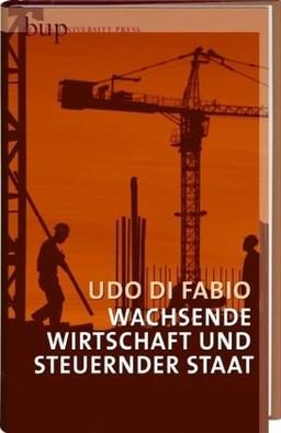 Wachsende Wirtschaft und steuernder Staat