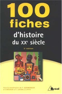 100 fiches d'histoire du XXe siècle