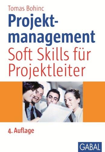 Projektmanagement: Soft Skills für Projektleiter