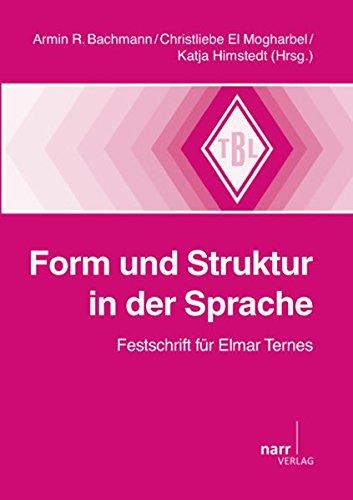 Form und Struktur in der Sprache (Tübinger Beiträge zur Linguistik)