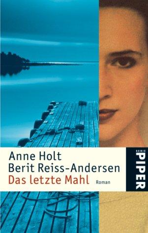 Das letzte Mahl: Roman (Hanne Wilhelmsen-Reihe)