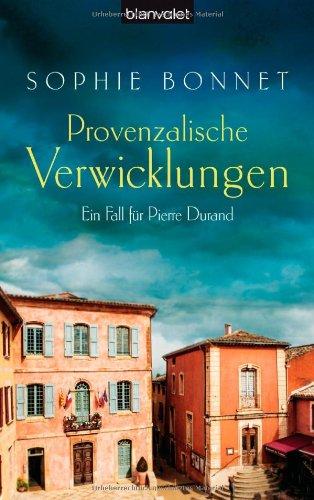 Provenzalische Verwicklungen: Ein Fall für Pierre Durand