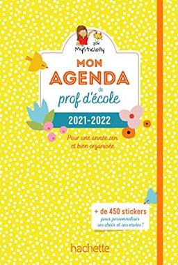 Mon agenda de prof d'école 2021-2022 : pour une année zen et bien organisée