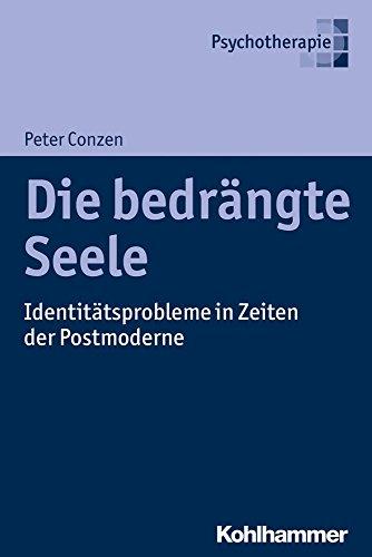 Die bedrängte Seele: Identitätsprobleme in Zeiten der Verunsicherung