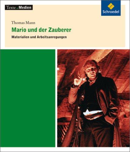 Texte.Medien: Thomas Mann: Mario und der Zauberer: Materialien und Arbeitsanregungen