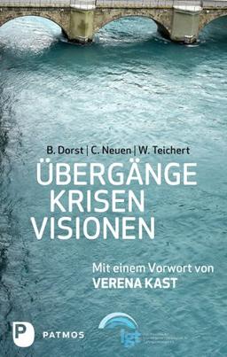 Übergänge - Krisen - Visionen