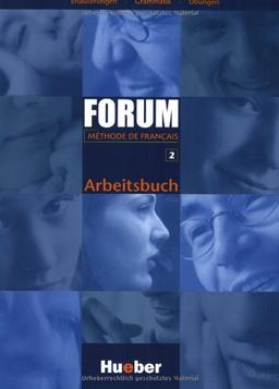 FORUM 2: Méthode de français - Erläuterungen · Grammatik · Übungen von Erhard Hilt / Arbeitsbuch