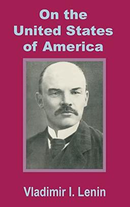 Lenin On the United States of America