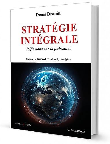 Stratégie intégrale : réflexions sur la puissance