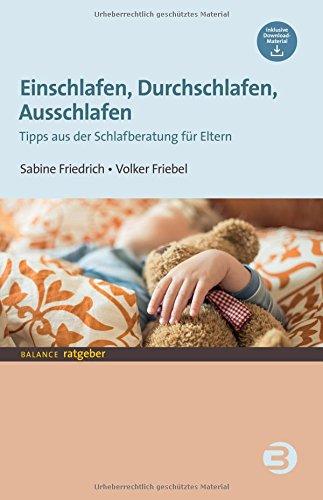 Einschlafen, Durchschlafen, Ausschlafen: Tipps aus der Schlafberatung für Eltern (BALANCE Ratgeber)