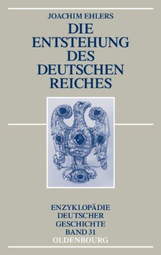 Die Entstehung des Deutschen Reiches