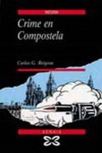 Crime En Compostela (Edicion Literaria)