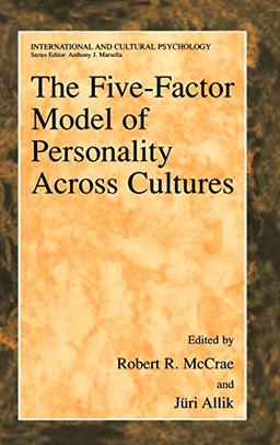 The Five-Factor Model of Personality Across Cultures (International and Cultural Psychology)