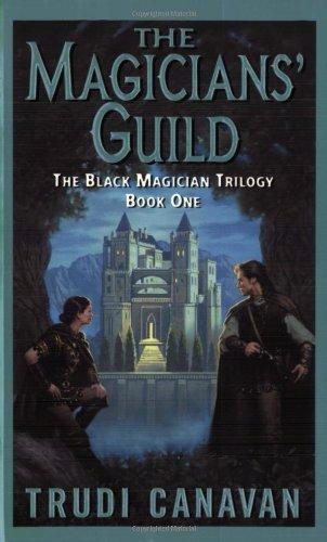 The Magicians' Guild: The Black Magician Trilogy Book 1