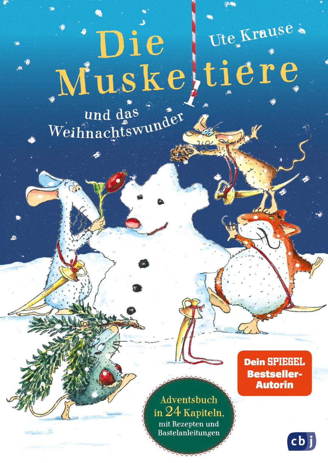 Die Muskeltiere und das Weihnachtswunder: Neuausgabe in 24 Kapiteln, mit Rezepten und Bastelanleitungen – das perfekte Geschenk für Kinder ab 6 Jahren