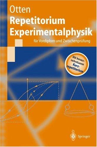 Repetitorium Experimentalphysik: für Vordiplom und Zwischenprüfung (Springer-Lehrbuch)