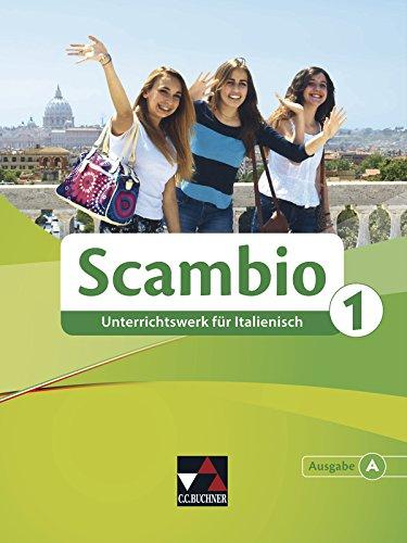 Scambio A / Schülerband 1: Unterrichtswerk für Italienisch in zwei Bänden