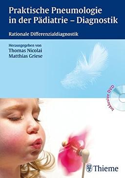 Praktische Pneumologie in der Pädiatrie - Diagnostik: Rationale Differenzialdiagnostik