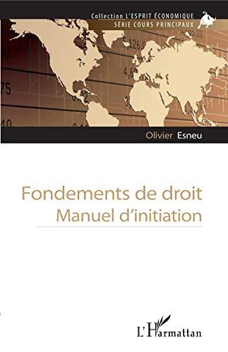 Fondements de droit : manuel d'initiation